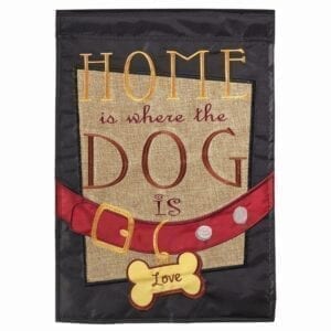 Home is Where the Dog is garden flag